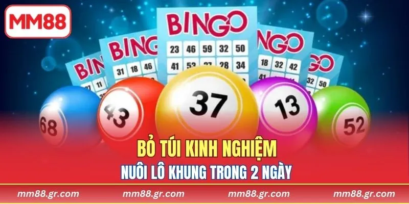 Bỏ túi kinh nghiệm nuôi lô khung trong 2 ngày