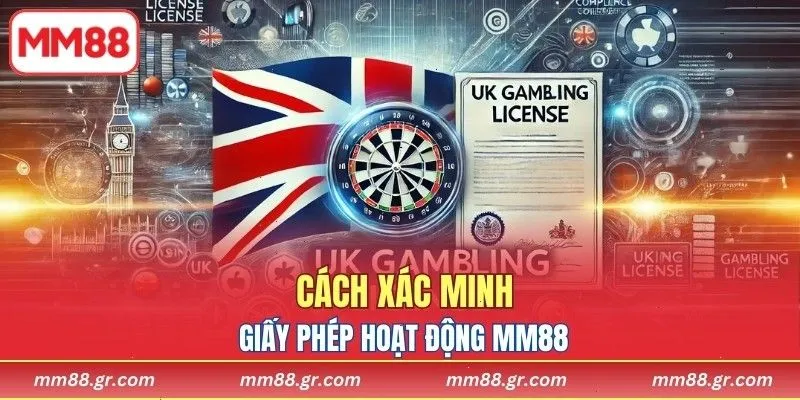 Cách xác minh giấy phép hoạt động MM88 hợp pháp